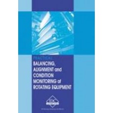 MM-E - Practical Balancing, Alignment and Condition Monitoring of Rotating Equipment